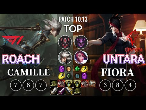 T1 Roach Camille vs GRF Untara Fiora Top - KR Patch 10.13
