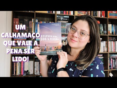 Sob a Redoma [Stephen King] |Resenha-  Entre Histórias