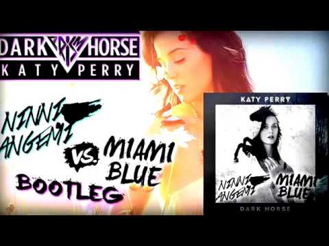 Katy Perry - Dark Horse (Ninni Angemi vs. Miami Blue Bootleg)