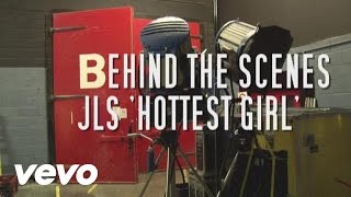 JLS - Hottest Girl In The World - Behind The Scenes