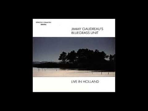Live In Holland [1988] - Jimmy Gaudreau's Bluegrass Unit