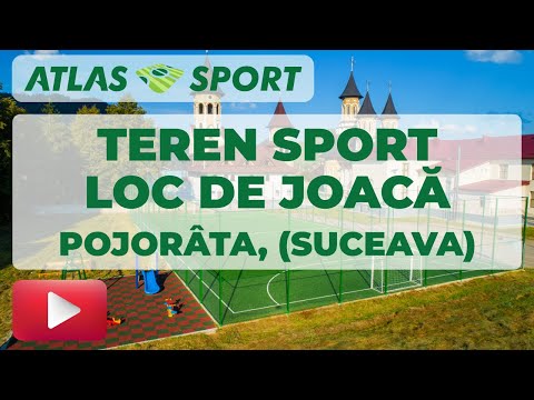 Atlas Sport - Teren de sport + loc de joacă - Pojorâta (Suceava)