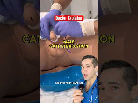 Doctor Explains: how to insert a catheter