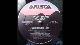 (1994) Taylor Dayne - I&#39;ll Wait [Steve &#39;Silk&#39; Hurley 7 Minutes Of Silk RMX]