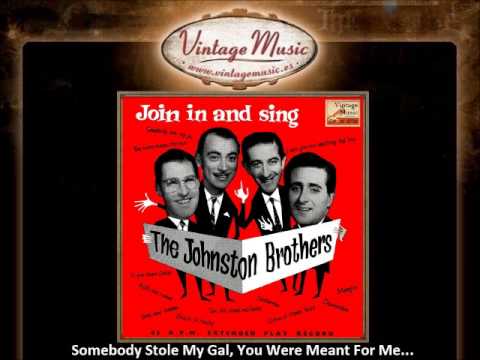 The Johnston Brothers -- Medley 1 Somebody Stole My Gal, You Were Meant For Me... (VintageMusic.es)