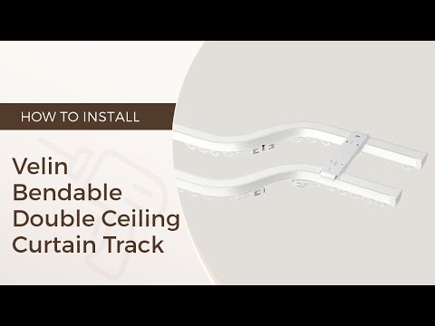 How to Install Velin Bendable Double Ceiling Curtain Track