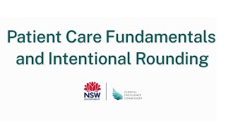 Patient care fundamentals and Intentional Rounding
