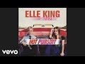 Elle King - Catch Us If You Can 