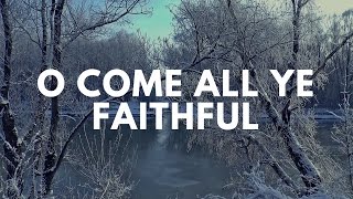 Vinesong - O Come All Ye Faithful (Lyric Video)