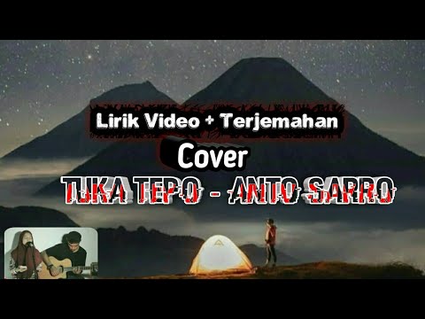 Lirik Video+Terjemahan Lagu Makassar Tuka' Tepo' - Anto Sarro Cover