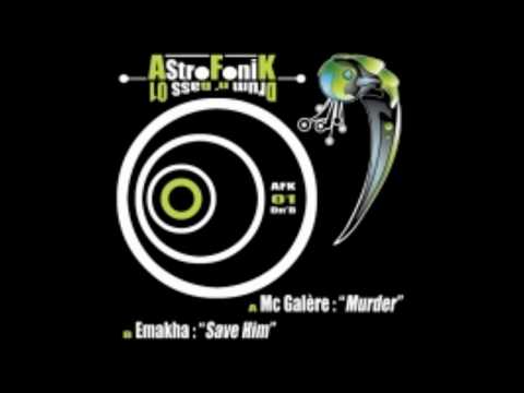 MC GALERE, EMAKHA - AstroFoniK Drum N Bass 01