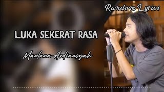 Download lagu LUKA SEKERAT RASA - Maulana Ardiansyah (Cover Lirik) mp3