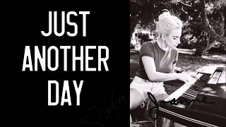 Lady Gaga - Just Another Day (Lyrics)