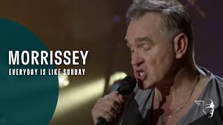 Morrissey - Everyday Is Like Sunday (25Live)