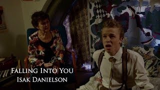Isak Danielson-Falling into you(Official)