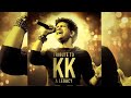 Tribute To KK Tu Hi Meri Shab Hai Voice Of Heart ️ Ripkk Krishnakumarkunnath