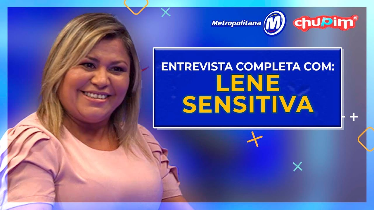 LENE SENSITIVA - ENTREVISTA COMPLETA