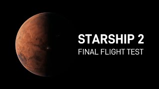 Final Launch of Starship 2 | Oct. 13
