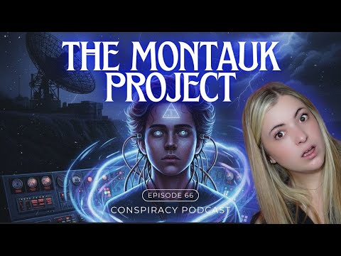 # 66- The Montauk Project - Real Life Stranger Things || Conspiracy Podcast