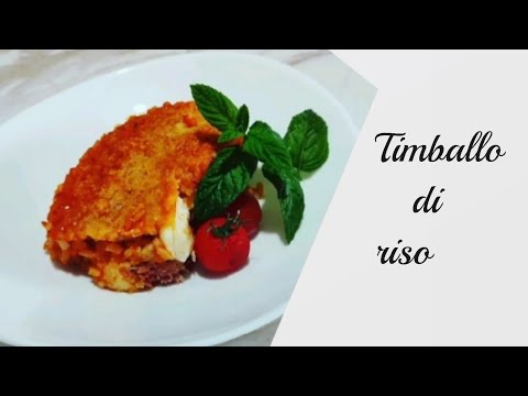 TIMBALLO DI RISO UN PRIMO PIATTO DALLE  ORIGINI NAPOLETANE CON UN INFINITA' DI VARIANTI NON LEGGERO.