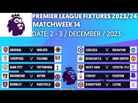 EPL FIXTURES TODAY -  Match Week 14 -English Premier League Fixtures 2023/2024 Season