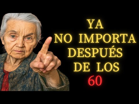 5 Cosas que NUNCA más deberías Sacrificar por Nadie después de los 60: Personas Mayores