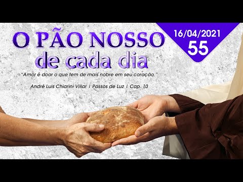 O Pão Nosso de Cada Dia com André Luis Chiarini Villar | 55º Programa | 16/04/2021