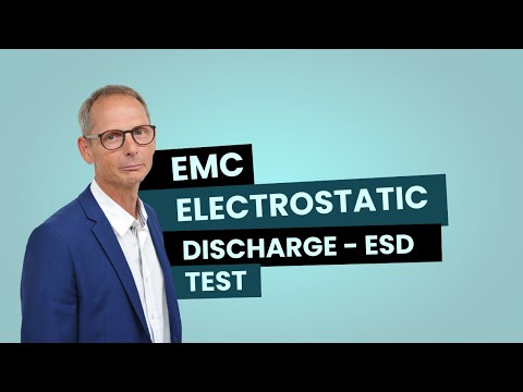 EMC ElectroMagnetic Compatibility (Part 4/5): Electrostatic Discharge -ESD Test