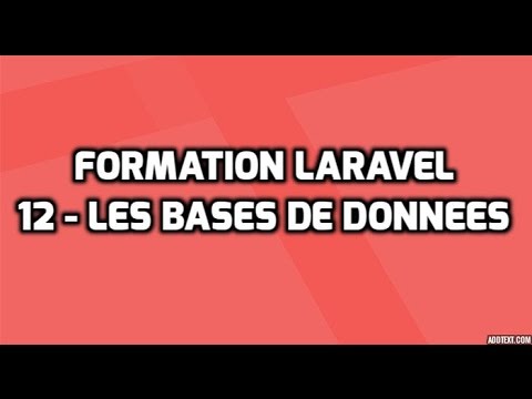 Formation Laravel 5 12 Communiquer avec une base de données