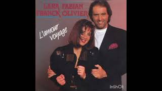 Lara Fabian &amp; Franck Olivier - L&#39;amour voyage - 1990