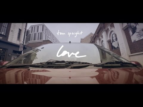 Tom Speight - Love (Official Video)