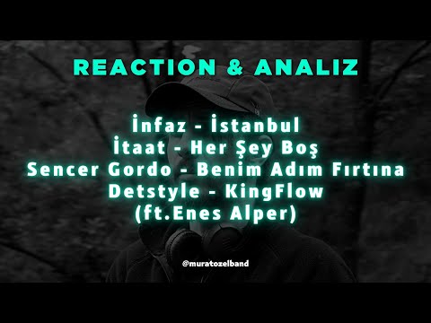 REACTION & ANALIZ | İNFAZ | İTAAT | SENCER GORDO | DETSTYLE | ENES ALPER
