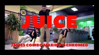 Juice - James Combo Marino x Chromeo