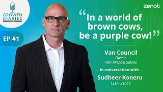 Van Council differentiates his brand using the "purple cow" concept | Growth Diaries by Zenoti