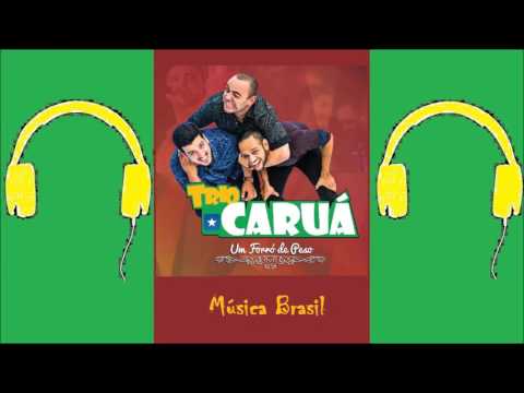 Aqui é Pé de Serra - Trio Caruá (Música Brasil)
