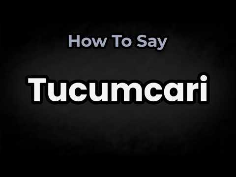 How To Pronounce Tucumcari? (CORRECTLY) Meaning & Pronunciation