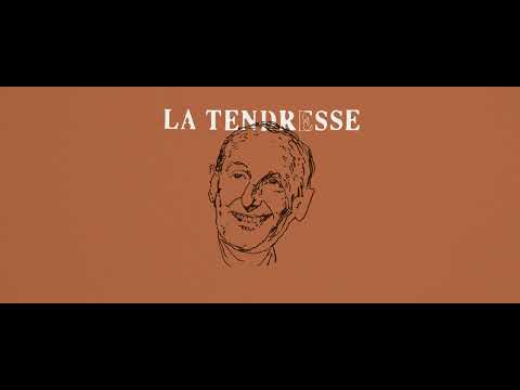 Video thumbnail for La tendresse