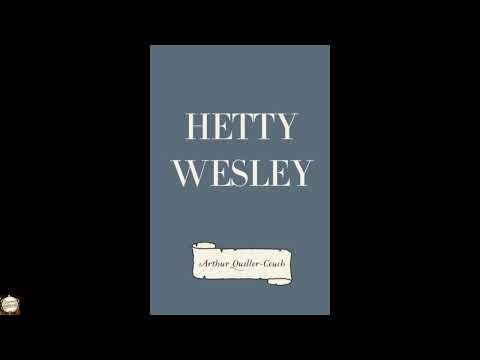 Hetty Wesley by Arthur Quiller-Couch — free full audiobook