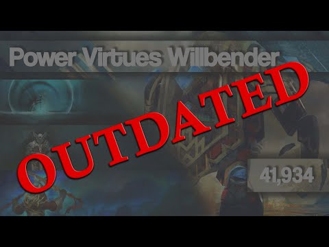 Power Virtues Willbender 41.9k DPS (May 2nd changes in description)