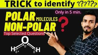 Trick to identify polar and nonpolar molecules | How to identify polar and nonpolar molecules
