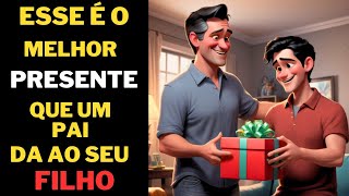 O Presente Rejeitado : Uma Lição Sobre Valores E Amor | Uma História Que Vai Te Transformar