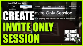 How to Load Into GTA 5 ONLINE Invite Only Session (Best Method)