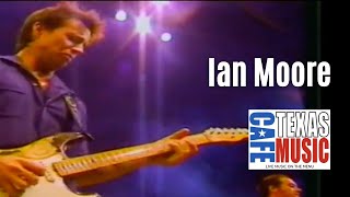 Ian Moore Band LIVE @ the Texas Music Cafe® - Satisfied