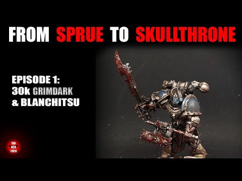 From Sprue to Skullthrone - Painting World Eaters in 30k Grimdark Blanchitsu Style