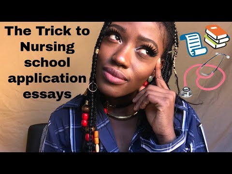 How to write an admissions essay for nursing school