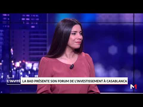 LeÏla Farah Mokaddem - La BAD présente son forum de l'investissement à Casablanca