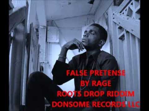 RAGE - False Pretense  - Roots Drop Riddim  {Donsome Records LLC} {Jan 2014}
