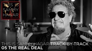 Track By Track #5 w/ Sammy Hagar - "The Real Deal" (This Is Sammy Hagar, Vol. 1)