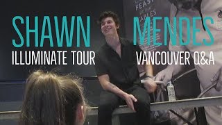 Shawn Mendes Illuminate World Tour - Vancouver Q&A