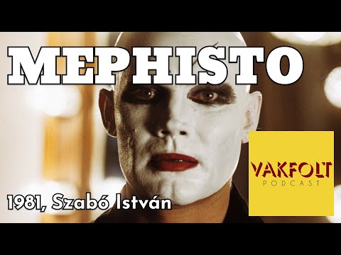 Mephisto (1981, Szabó István) - Vakfolt podcast
